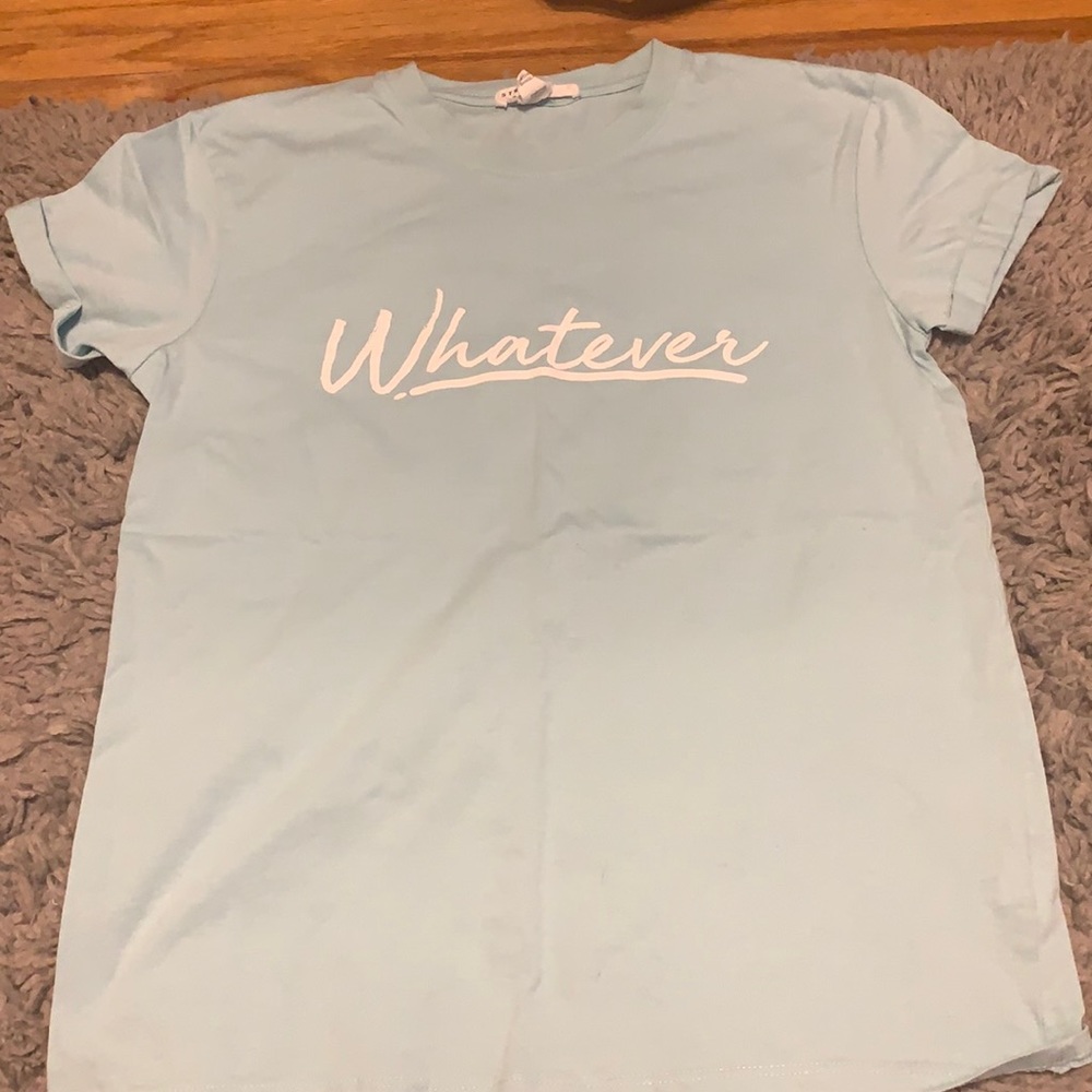 Whatever T-shirt